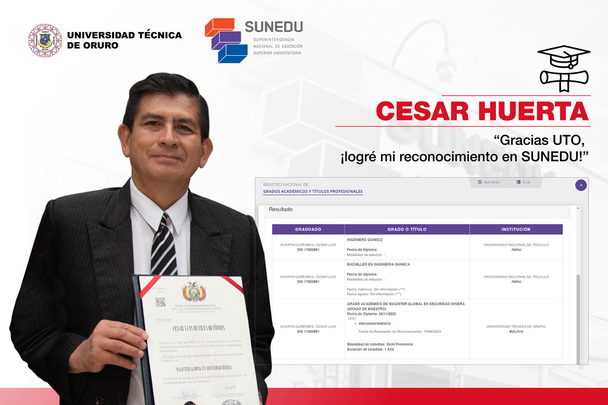 Magíster de Perú Cesar Huerta: “Gracias UTO, ¡logré mi reconocimiento en SUNEDU!”